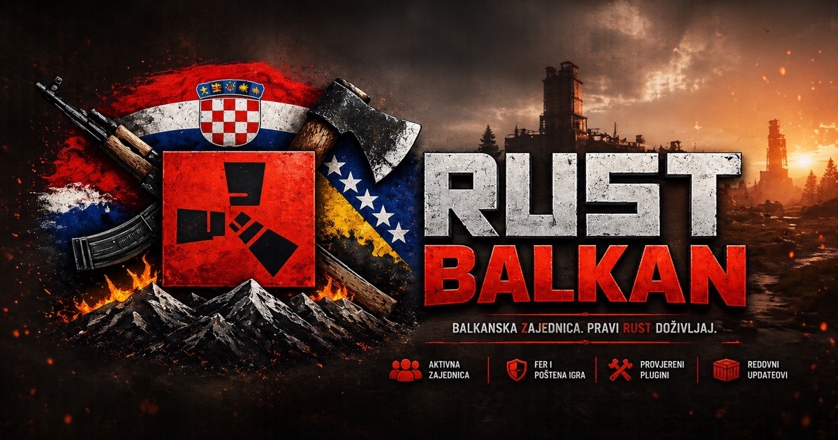 Rust Balkan — Balkanski Rust Server | ExYu Vanilla Rust
